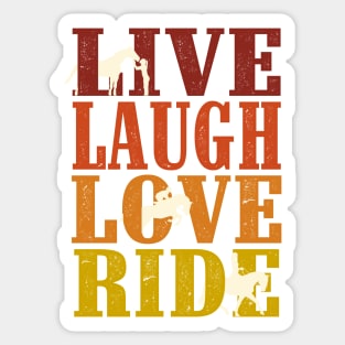 Live Laugh Love Ride Horses Sticker